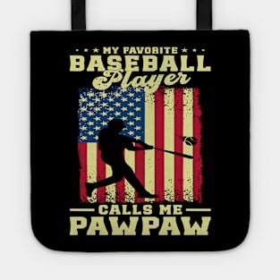 My Favorite Baseball Player Calls Me Pawpaw Father's day Tote