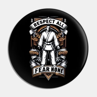 Respect all fear none martial arts Pin