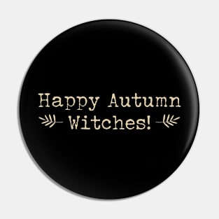 Happy Autumn Witches - Autumn witch quotes Pin