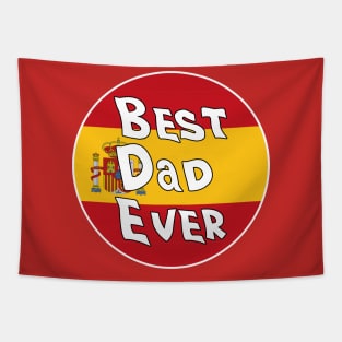 Best Dad Ever Spain Flag Tapestry