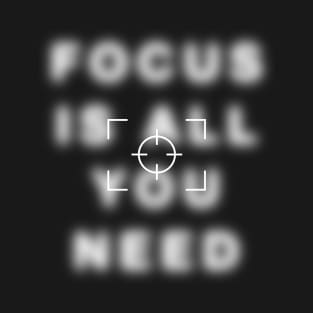 Focus is All You Need Icon T-Shirt