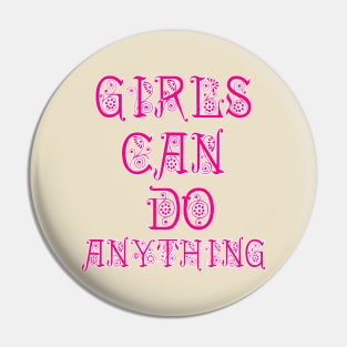 Girls can do anything Pin