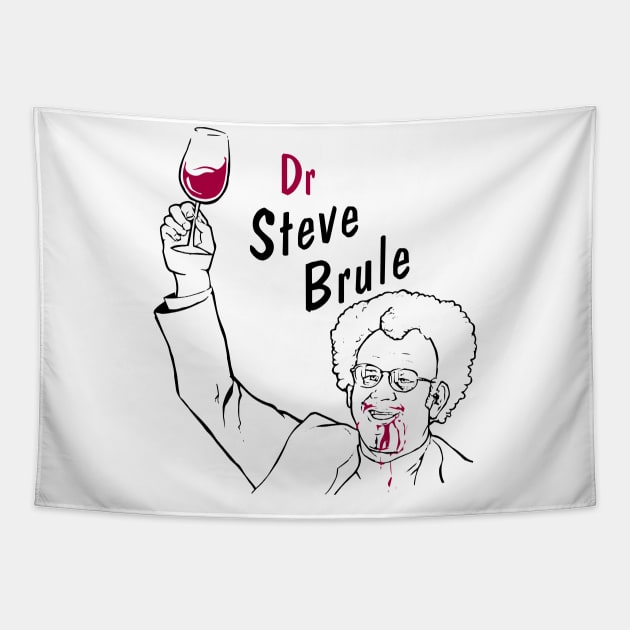 Dr Steve Brule - Wine Tapestry by TheAnchovyman