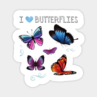 I LOVE BUTTERFLIES | Fun For Butterfly Lovers Magnet