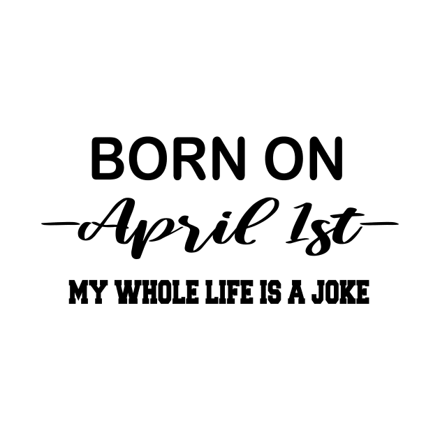 born on april 1st by UrbanCharm
