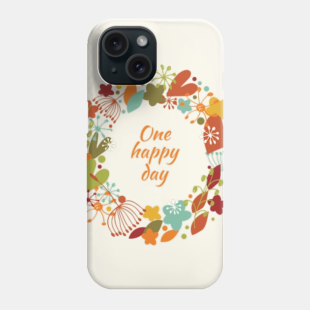 One happy day Phone Case by Silmen