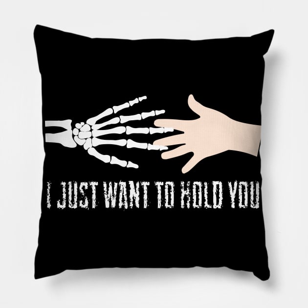 I just want to hold you T Shirt Halloween Gifts Shirt Pillow by LaurieAndrew