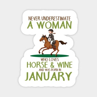 Never Underestimate Woman Loves Horse & Wine Born In January Magnet