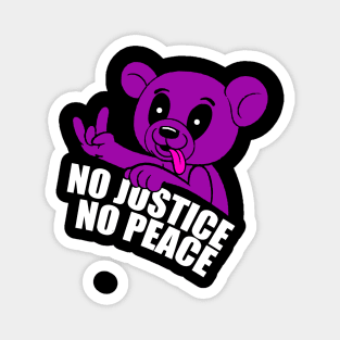 no justice no peace Magnet