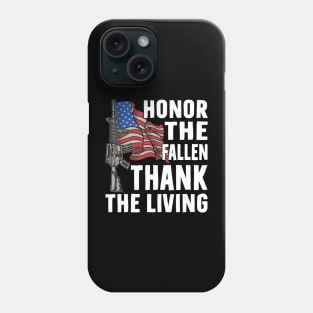 honor the fallen thank the living Phone Case