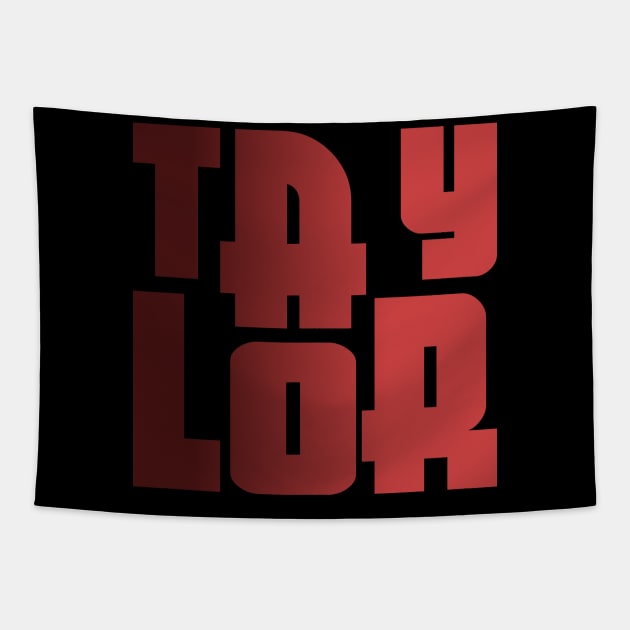 Taylor, name, typography Tapestry by Furashop