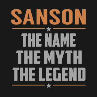 SANSON The Name The Myth The Legend T-Shirt