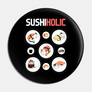 I am a sushiholic Pin