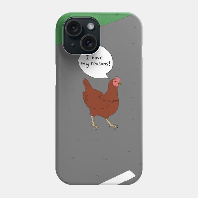 Why did the chicken cross the road? Phone Case by wanungara