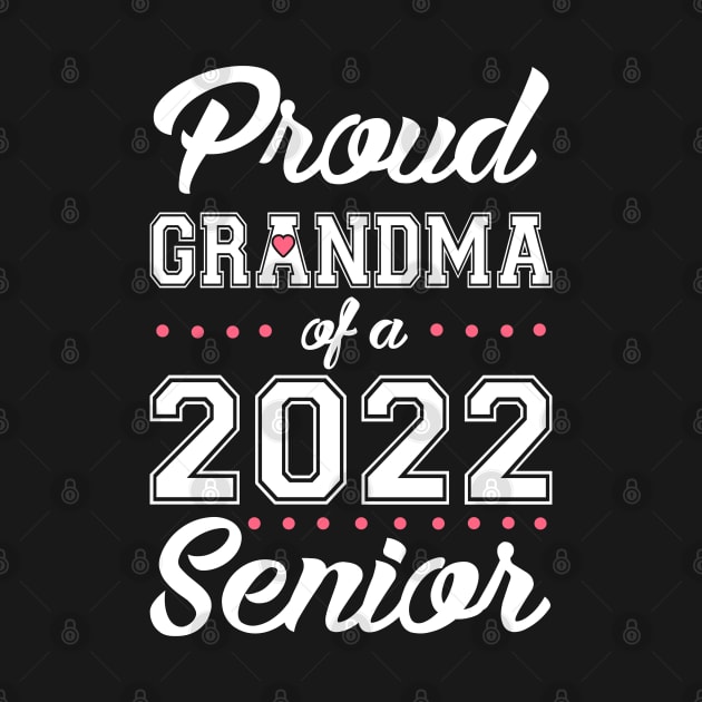Class of 2022. Proud Grandma of a 2022 Senior. by KsuAnn