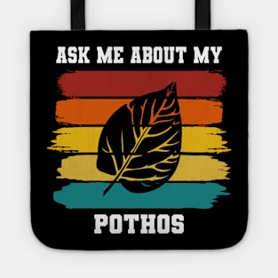 Ask Me About My Plants - Pothos Tote