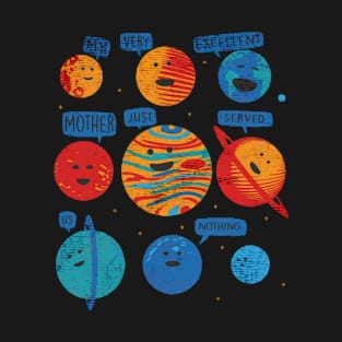 My Very Excellent Mother planet T-Shirt