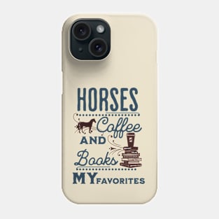 Horses Coffee Books Phone Case