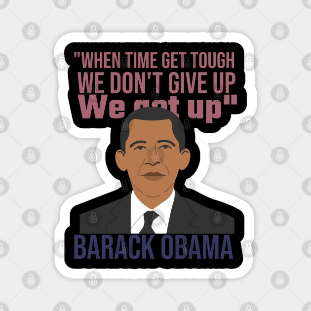 Great Obama quote Magnet by XIIIX