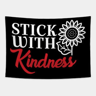 Stick with kindness Tapestry