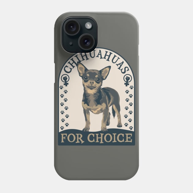 Chihuahuas for Choice Painting Phone Case by Slightly Unhinged