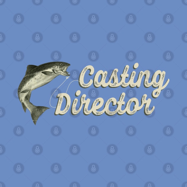 Fly Fishing "Casting Director" Funny Fly Fisherman Gift by SeaLAD