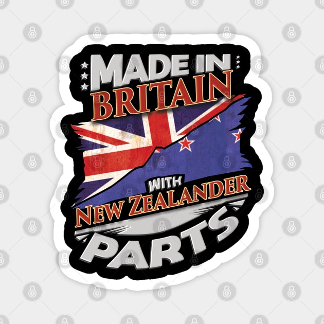 Made In Britain With New Zealander Parts - Gift for New Zealander From New Zealand Magnet by Country Flags