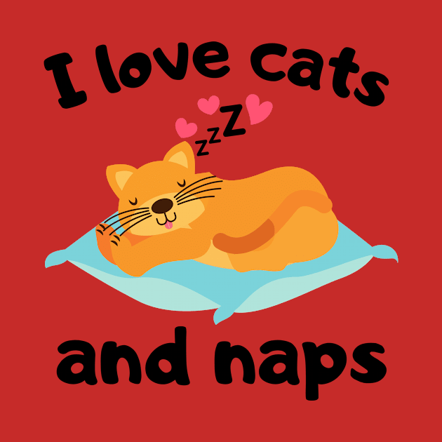 I Love Cats and Naps Gift by François Belchior