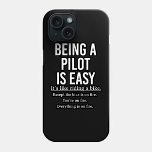 Funny Pilot Gift Being A Pilot Is Easy Phone Case