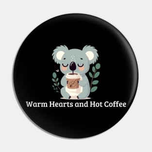 Warm Hearts and Hot Coffee Pin