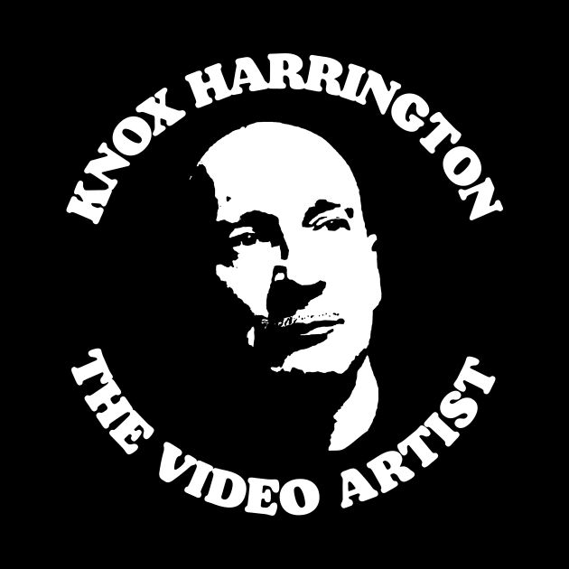 Knox Harrington The Video Artist Funny Lebowski Deep Cut by GIANTSTEPDESIGN