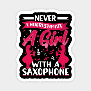 Never underestimate a GIRL with a saXOPHONE Magnet