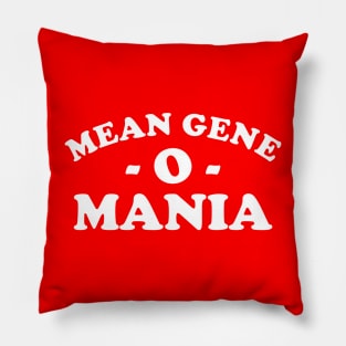 Mean Gene o Mania Pillow