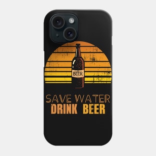 Beer - Save Water Drink BEER - Vintage Sunset Phone Case