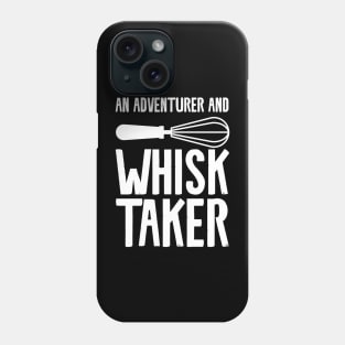 An adventurer and whisk taker Phone Case