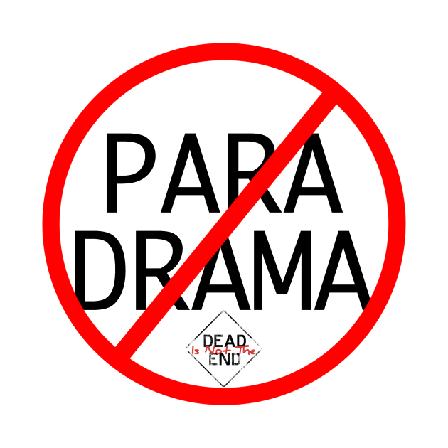 No Para Drama by Dead Is Not The End