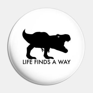 Life Finds A Way Pin