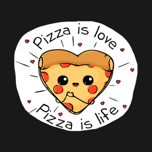 pizza is my everything T-Shirt