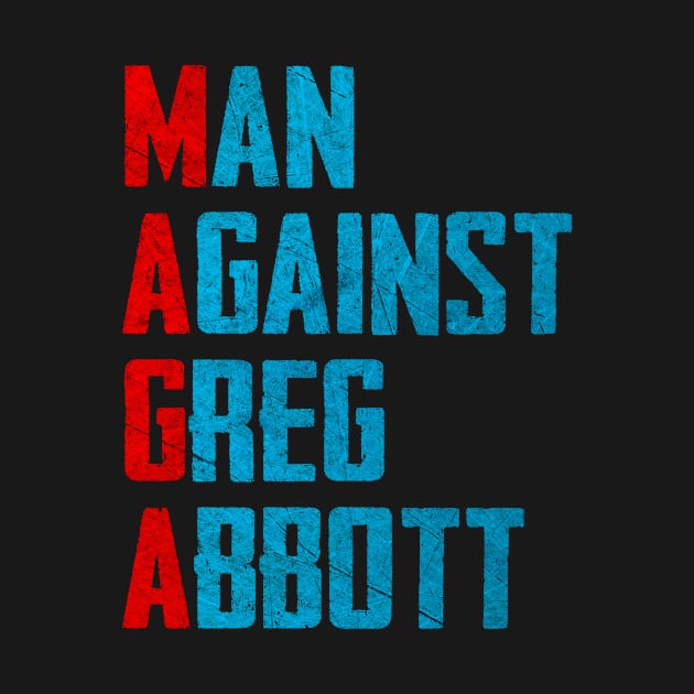 Men Against Greg Abbott by bloatbangbang