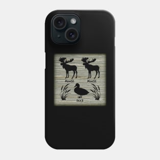 Moose Moose Duck Hunters Phone Case