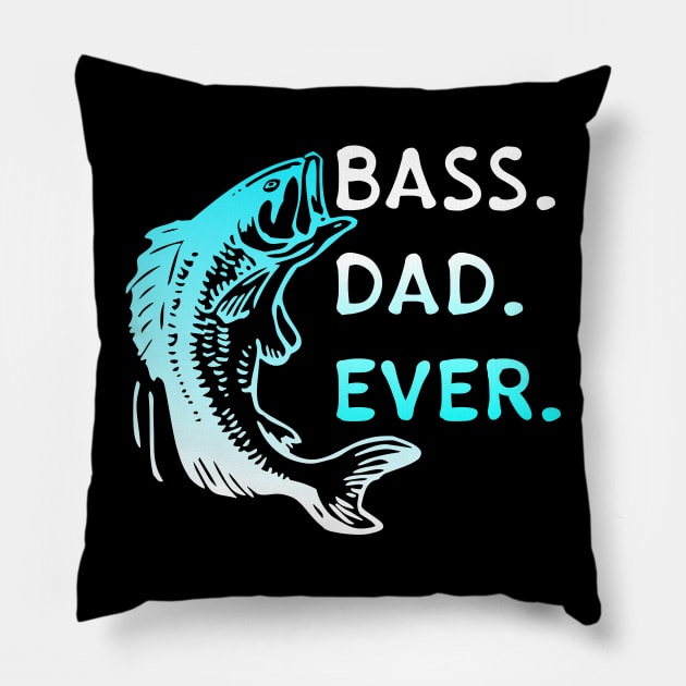 Bass Dad Ever Pillow by Mandz11