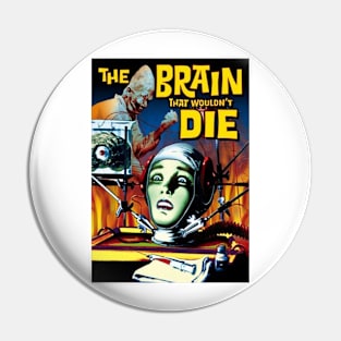 The Brain That Wouldn't DIe (1962) Poster 2 Pin