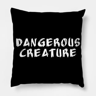 Dangerous Creature Pillow