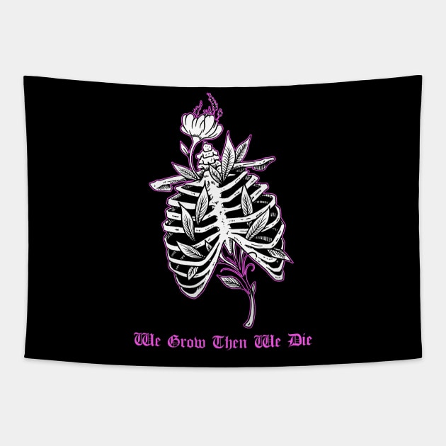 We Grow Then We Die Ribcage Tattoo Flash Skeleton With Flowers Tapestry by btcillustration