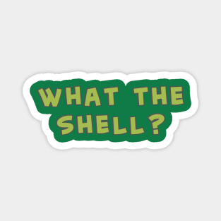 What the Shell - Middle Finger Turtle Magnet