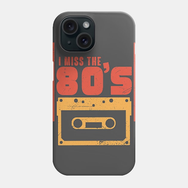 I miss the 80s retro vintage gift idea Phone Case by PlimPlom