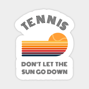 US Open Don't Let The Sun Go Down Vintage Tennis Magnet