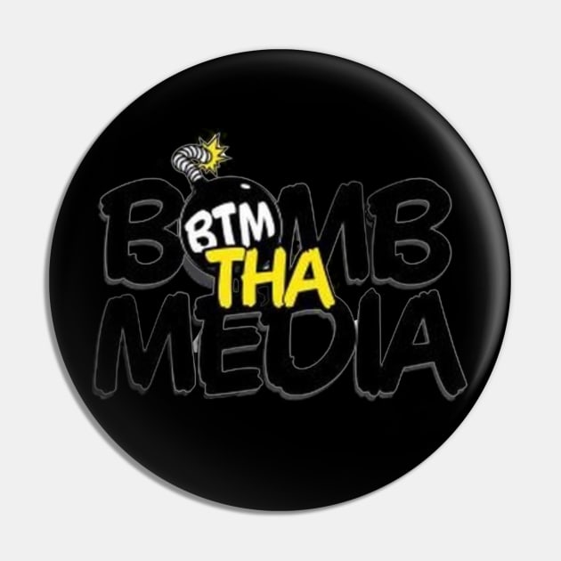 Bomb Tha Media Pin by BaumbJuan