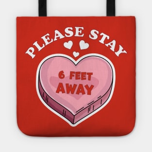 Please Stay 6 Feet Away Valentine's Day 2021 Tote