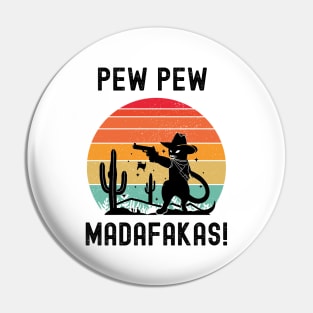 Pew Pew Madafakas Pin